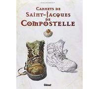 Carnets de Saint-Jacques de Compostelle : Journal de bord d'une renaissance de Dermaut. François (2003) Broché