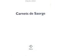 Carnets de Saorge Charles Juliet (Auteur)