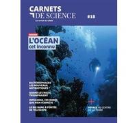 Collectif – Carnets de science – N° 18 Dossier : L'océan cet inconnu – Cnrs Eds – Broché
