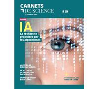 Collectif – Carnets de science N° 19 : IA — La recherche propulsée par les algorithmes