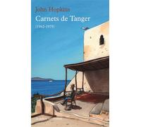 Carnets de Tanger (1962-1979) - John Hopkins - Table ronde - Poche - Roman