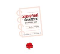 Les carnets de travail d'un directeur général d'un organisme de formation de travailleurs sociaux : Aujourd'hui est une belle journée