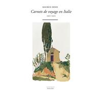 Carnets de voyage en Italie 1921-1923 - Maurice Denis - Waknine Marguerite - broché - Carnet (de voyage, intime, de notes)