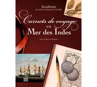 Carnets de voyage en mer des Indes - ACADÉMIE DES ARTS & SCIENCES - Locus Solus - broché - Carnet (de voyage, intime, de notes)