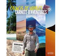 Carnets de voyages, carnets d'aventures