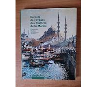 Carnets de voyages des peintres de la marine