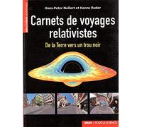 Carnets de voyages relativistes: Da la Terre vers un trou noir