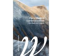 Carnets d'estives: Des Alpes aux Chiapas