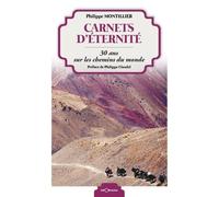 Carnets d'éternité - 30 ans sur les chemins du monde