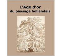 Carnets d'études n°32 - L'Âge d'or du paysage hollandais Blanc jan / van berge gerbaud maria (Auteur)