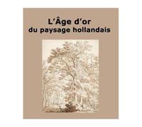 Carnets d'études n°32 - L'Âge d'or du paysage hollandais - Blanc jan / van berge gerbaud maria - Ecole Nat.sup.des Beaux-Arts - broché - Etude