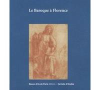 Carnets d'études n°33 - Le Baroque à Florence E. Brugerolles (Auteur)