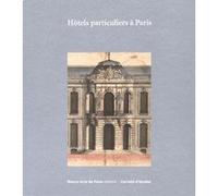 Carnets d'études n°35 - Hôtel particuliers à Paris Emmanuelle Brugerolles (Auteur)
