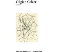 Carnets d'études n°40 - Gilgian Gelzer GELZER GILGIAN/WAT PIERRE (Auteur)