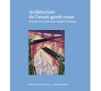 Carnets d'études n°41 - L'architecture de l'avant-garde russe Dessins de la collection Sergei Tchoban - Emmanuelle Brugerolles - Ecole Nat.sup.des Beaux-Arts - broché - Catalogue d'exposition