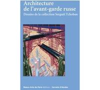 Carnets d'études n°41 - L'architecture de l'avant-garde russe Emmanuelle Brugerolles (Direction), Jean-Louis Cohen (Auteur)