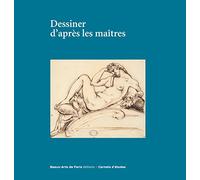 carnets d'etudes 42: dessiner d'apres les maitres : poussin,fragonard,gericault