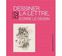 Carnets d'études n°52 - Dessiner la lettre, écrire le dessin - Brugerolles / guillet david - Ecole Nat.sup.des Beaux-Arts - broché - Carnet (de voyage, intime, de notes)