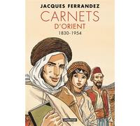 Carnets d'Orient - Carnets d'Orient Intégrale - Cycle 1 - 1830-1954 - Nouvelle édition - Jacques Ferrandez - Casterman - relié - Bande dessinée