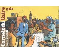 Carnets Du Caïre - Tome 2, Goudah