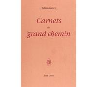 Carnets du grand chemin de Julien Gracq ( 5 février 1992 )