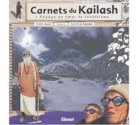 Carnets du Kailash: Voyage au coeur du bouddhisme