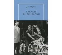 Carnets du Nil Blanc John Hopkins (Auteur), Jean Esch (Traduction)