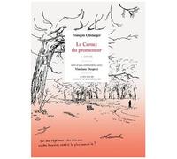 Carnets Du Promeneur - Tome 1, Hiver