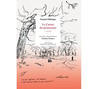 Carnets Du Promeneur - Tome 1, Hiver