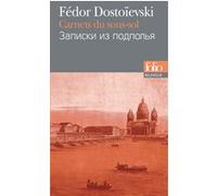 Carnets du sous-sol Fiodor Mikhaïlovitch Dostoïevski (Auteur), Boris de Schloezer (Traduction), Michelle-Irène Brudny (Edité par)