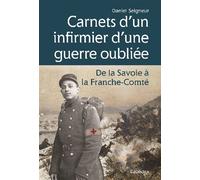 Carnets d'un infirmier d'une guerre oubliee 1870-1871 - Daniel Seigneur - Cabedita - broché - Monographie