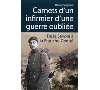 Carnets d'un infirmier d'une guerre oubliee 1870-1871