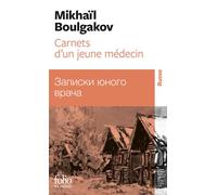 Carnets d'un jeune médecin Edition bilingue français-russe - Mikhaïl Boulgakov - Gallimard - Poche - Récit