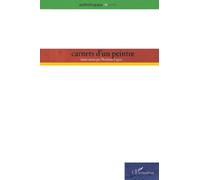 Carnets D'un Peintre - Peinture De Bruit - Peinture De Silence, Carnets I À Xix (1961-1965)