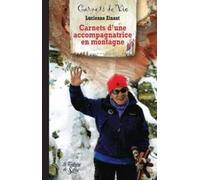 Carnets d'une accompagnatrice de montagne