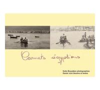 Carnets Égyptiens - Katia-Christine BOYADJIAN - Orients - broché - Essai