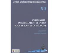 CARNETS ESPACE ETHIQUE SOIN BRETAGNE OCCIDENTALE N2 SPIRITUALITE : INTERPELLATIO (0000)