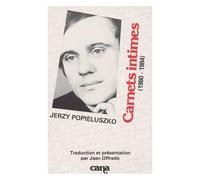 Carnets Intimes - 1980-1984