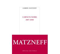 Carnets noirs: 2007-2008