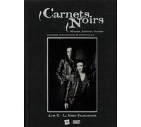 Carnets Noirs: Acte II, La Scène Francophone