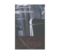 Carnets Noirs - Christophe Vauthey - Xenia - broché - Roman