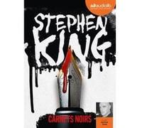 Carnets noirs Stephen King (Auteur), Antoine Tomé (Lu par), Océane Bies (Traduction), Nadine Gassié (Traduction)