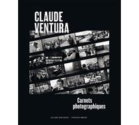 Carnets photographiques - Claude Ventura - Allary Eds - broché - Monographie