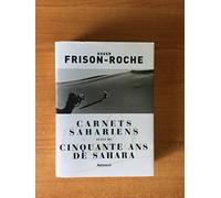 Carnets sahariens: suivi de Cinquante ans de Sahara