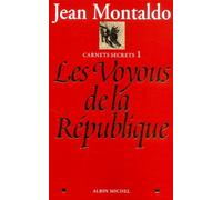 Carnets Secrets - Tome 1, Les Voyous De La Republique