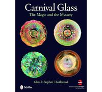 Carnival Glass Glen Thistlewood, Stephen Thistlewood (Auteur)