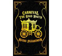Carnival: The Road North
