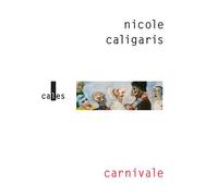 Carnivale - Nicole Caligaris - Verticales - broché - Roman