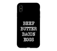 Carnivore bœuf Beurre Bacon œufs mangeur de Viande régime Viande céto Coque pour iPhone XS Max