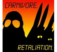 Carnivore - Retaliation - Remasterisé